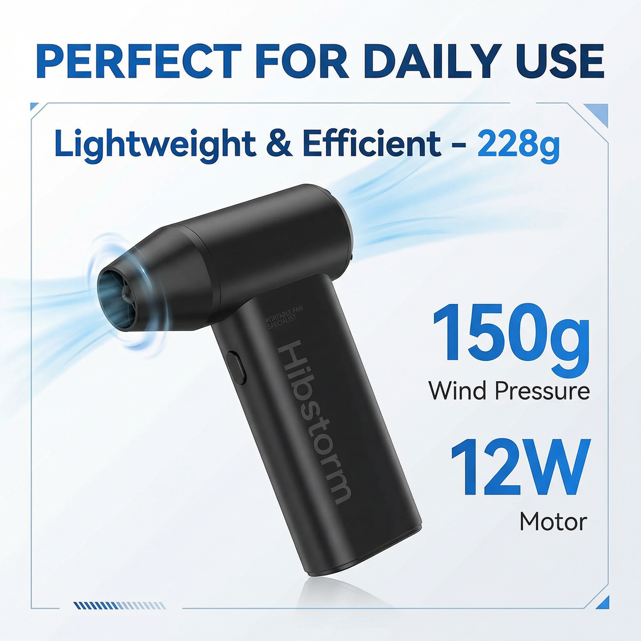 Hibstorm 006 Compact Handheld Fan - 12W Brushless Motor | 228g Lightweight Portable Air Blower for Cleaning, Cooling & Daily Use